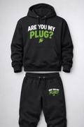 Are You My Plug Sweat Suit