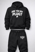 Are You My plug Sweat Suit